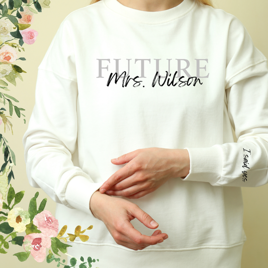 Custom Future Mrs Sweatshirt, Personalized Engagement Gift for Bride