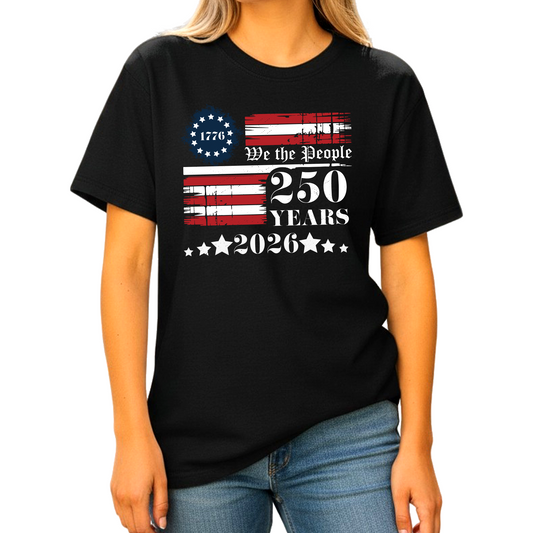 250th America Anniversary Shirt – We The People Patriotic Tee