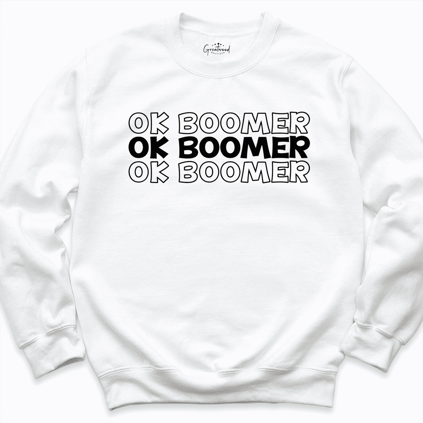 Ok Boomer Sweatshirt White - Greatwood Boutique