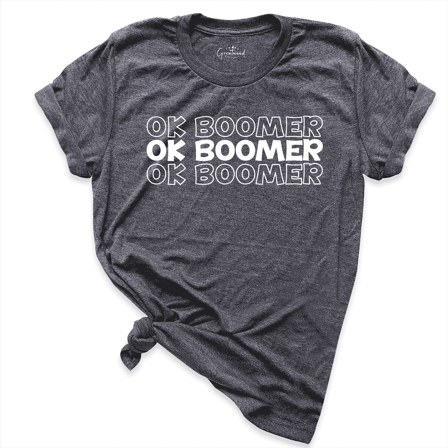 Ok Boomer Shirt D.Grey - Greatwood Boutique