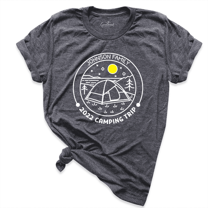 Camping Trip Custom 2022 Shirt D.Grey - Greatwood Boutoque