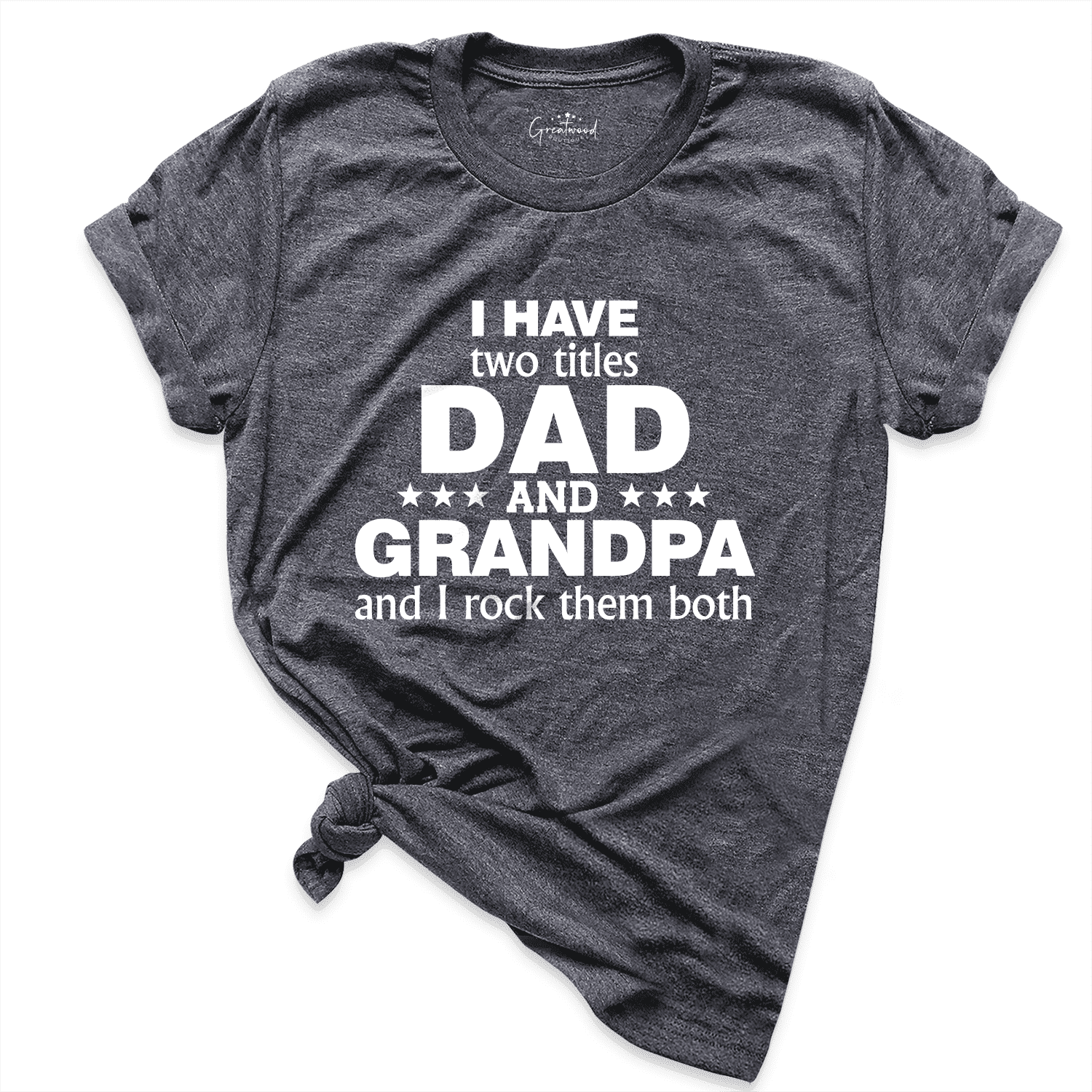 Dad and Grandpa Shirt D.Grey - Greatwood Boutique