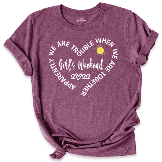Girls weekend shirt Maroon - Greatwood Boutique
