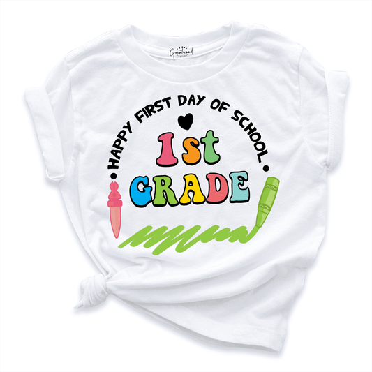 Happy First Day Of School 1st Grade Shirt White - Greatwood Boutique