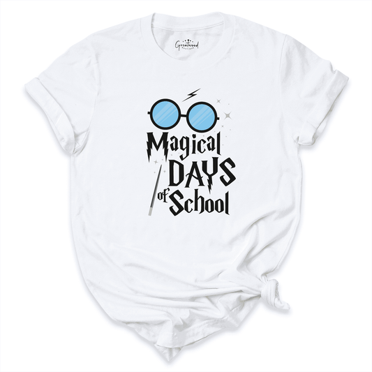 Magical Days Of School Shirt