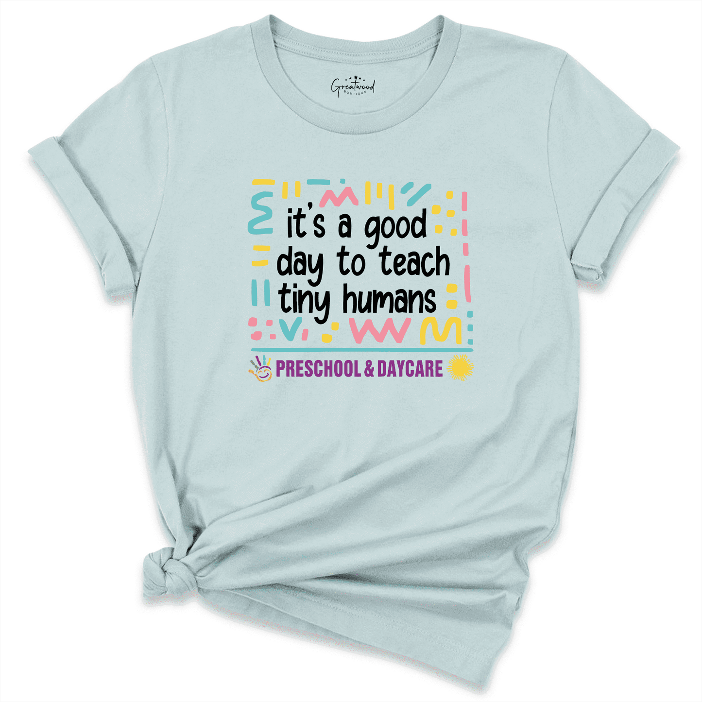 It's a Good Day to Teach Tiny Humans Shirt