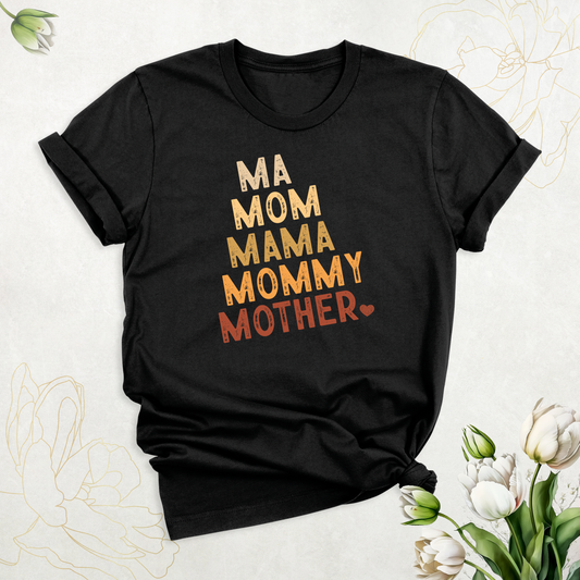 Ma Mom Mama Mommy Mother Shirt