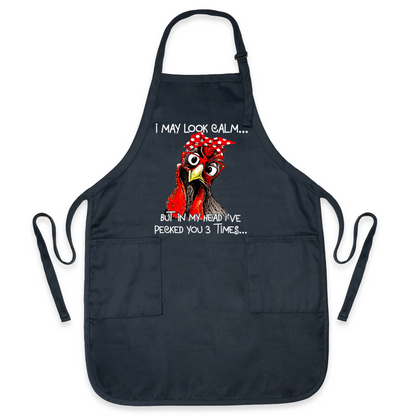 I May Look Calm Apron – Funny Sarcastic Chicken Apron for Women & Men | Chicken Lover Kitchen Gift