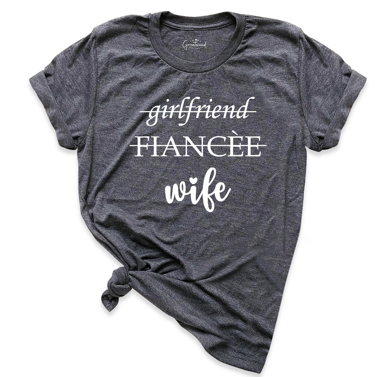 Girlfriend Fiance Wife Shirt