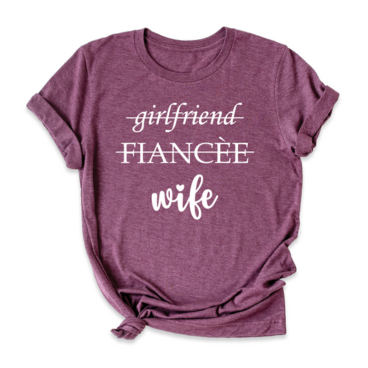 Girlfriend Fiance Wife Shirt