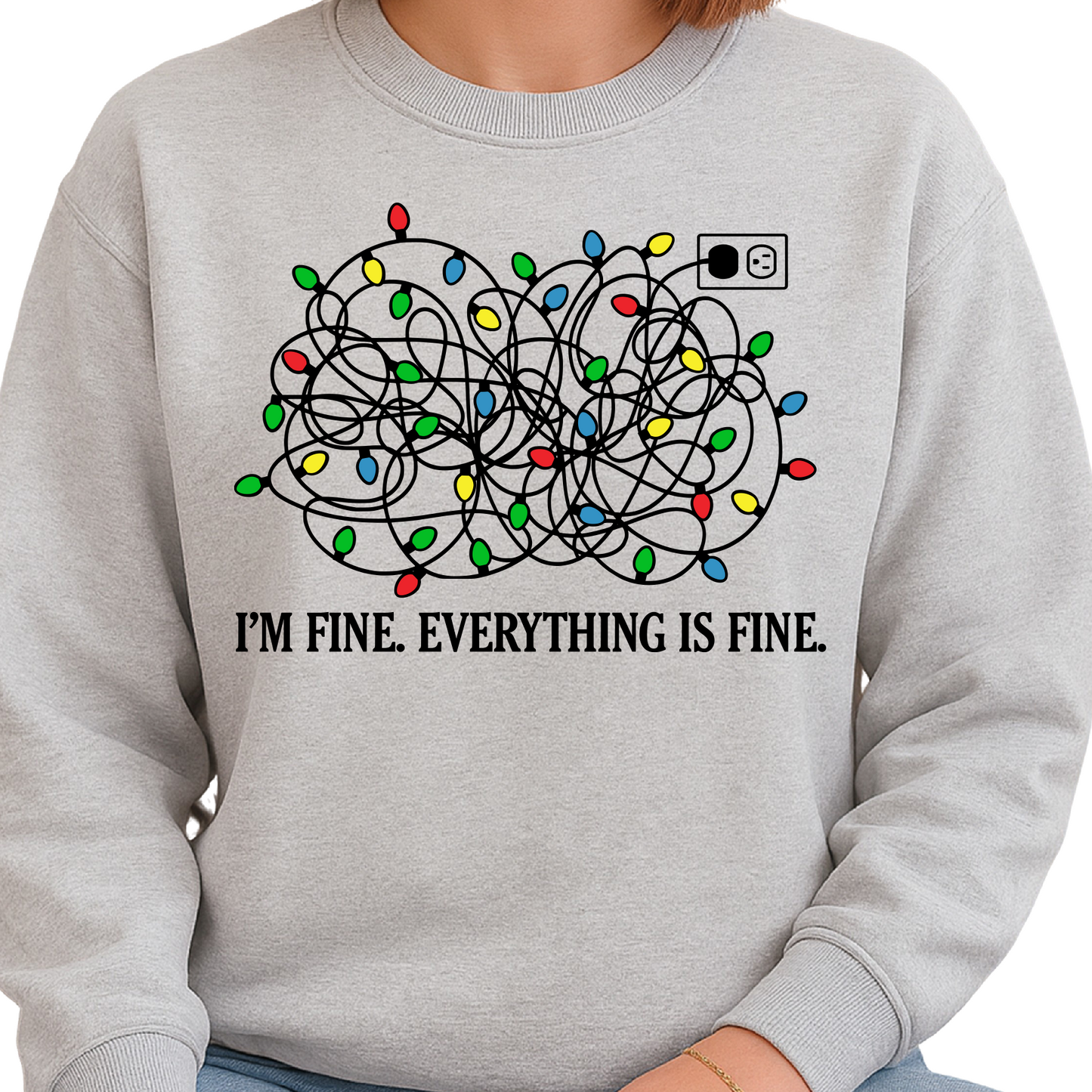 I’m Fine Christmas Lights Sweatshirt – Funny Holiday Crewneck, Cute Xmas Gift Sweater