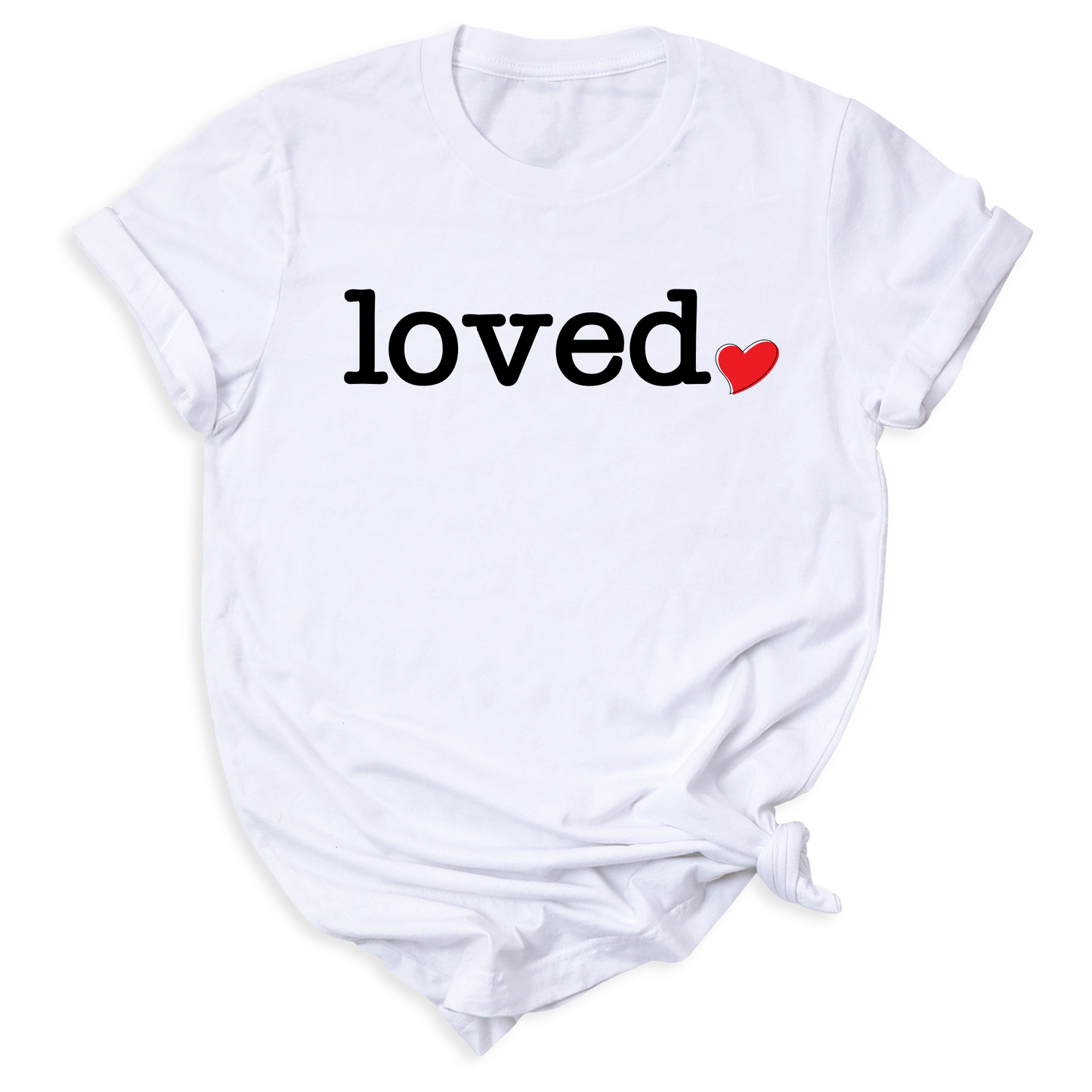 Loved Shirt for Women | You Are Loved Cute Heart Valentine T-Shirt