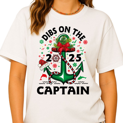 Christmas Dibs on the Captain Shirt – Nautical Christmas Tee for Boat Lovers | Captain Cruise Holiday T-Shirt 2025