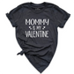Mommy Valentine's Day Shirt