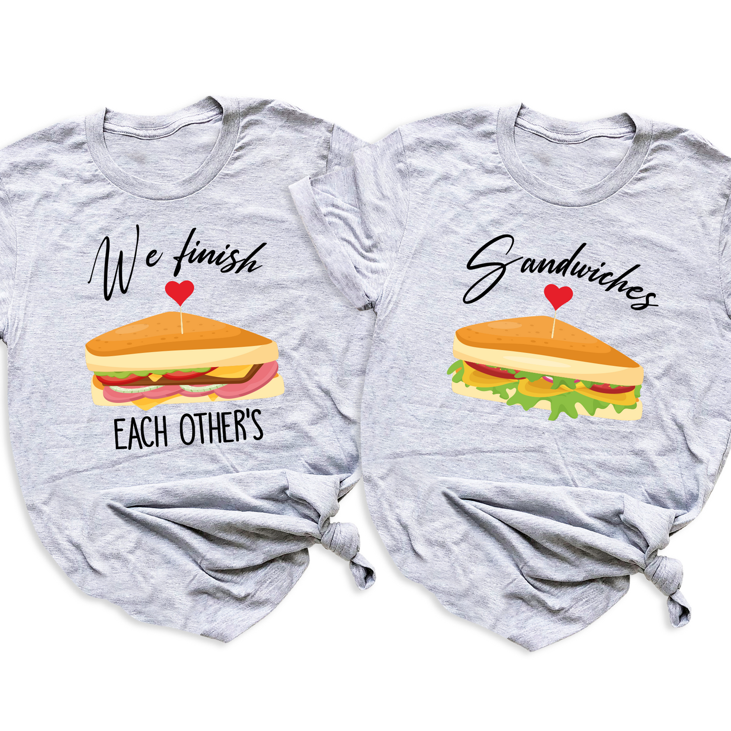 We Finish Each Other Sandwiches Matching Couple Shirts