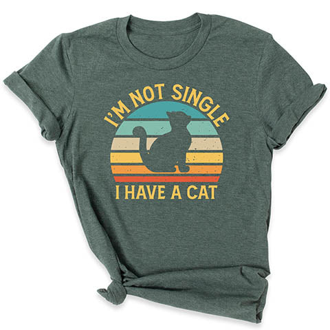 I Am Not Single Cat T-Shirt