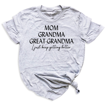Mom Grandma Great Grandma T-Shirt