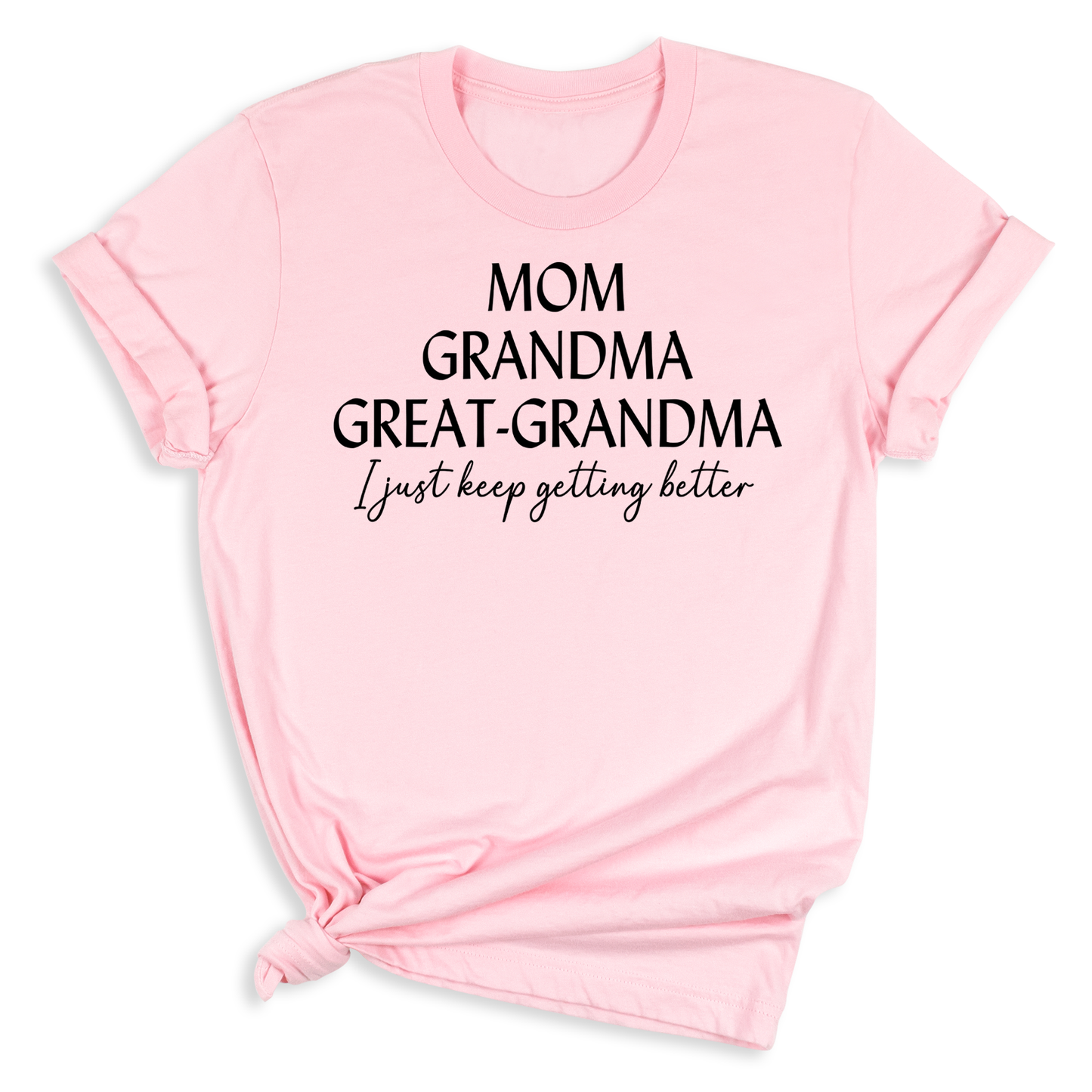 Mom Grandma Great Grandma T-Shirt