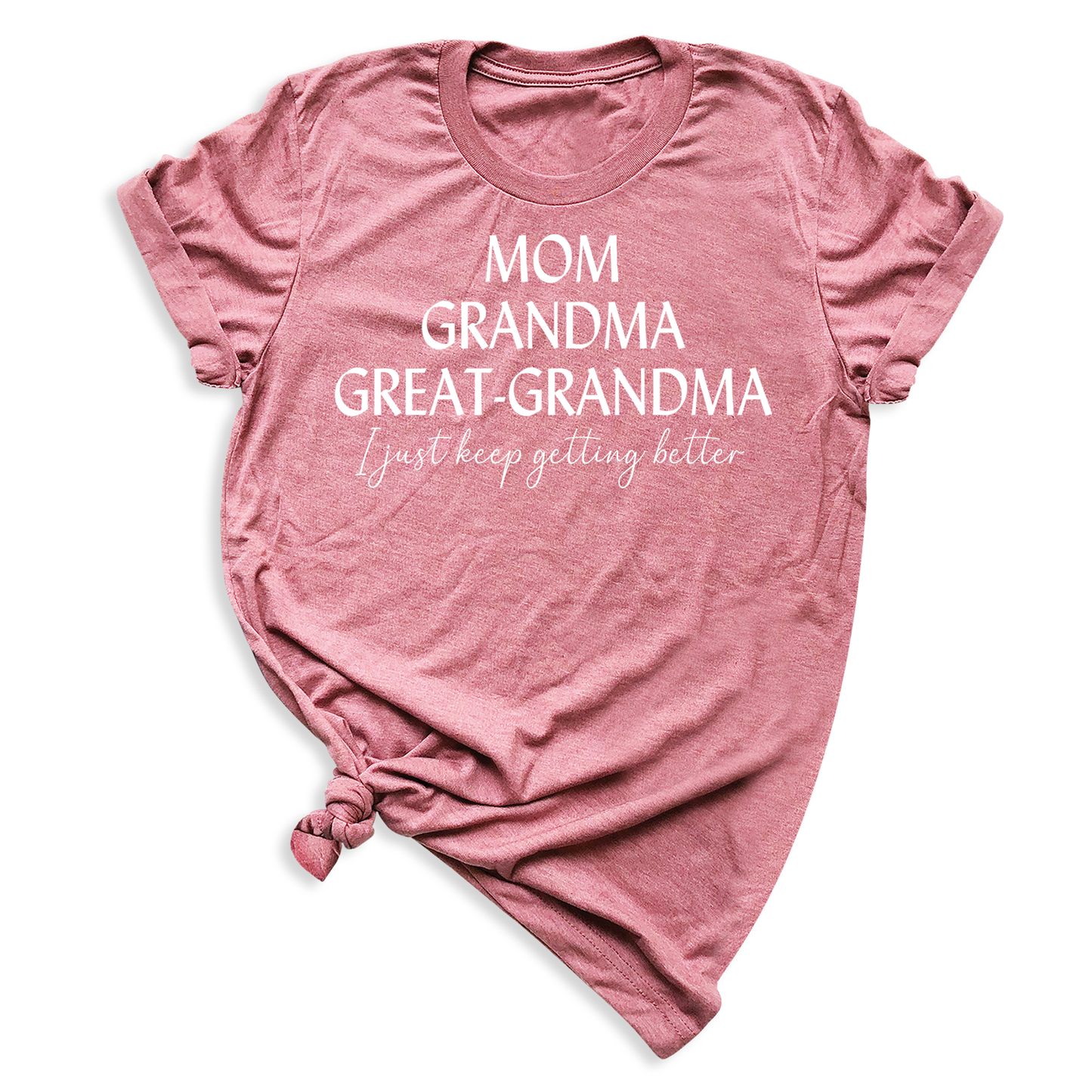 Mom Grandma Great Grandma T-Shirt