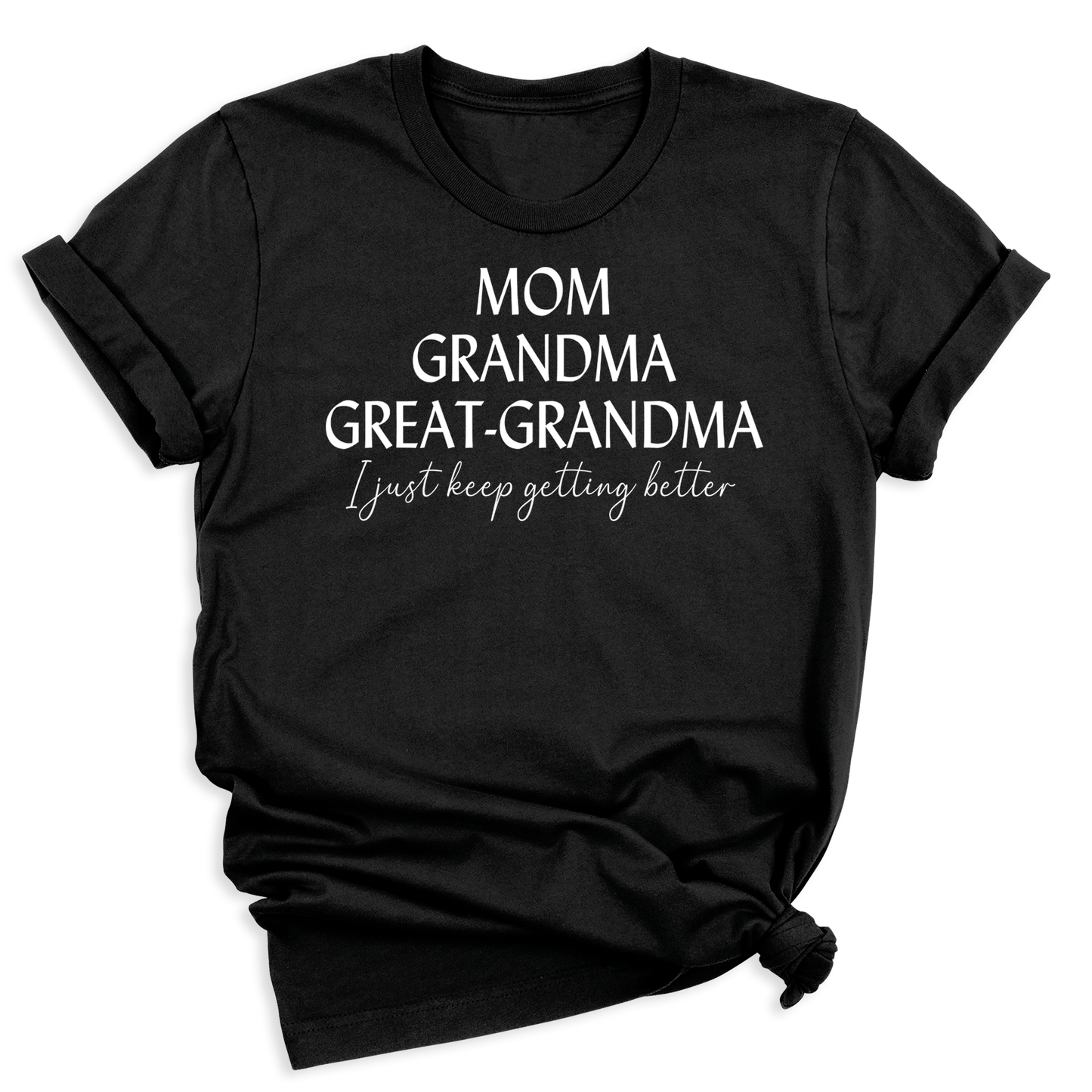 Mom Grandma Great Grandma T-Shirt