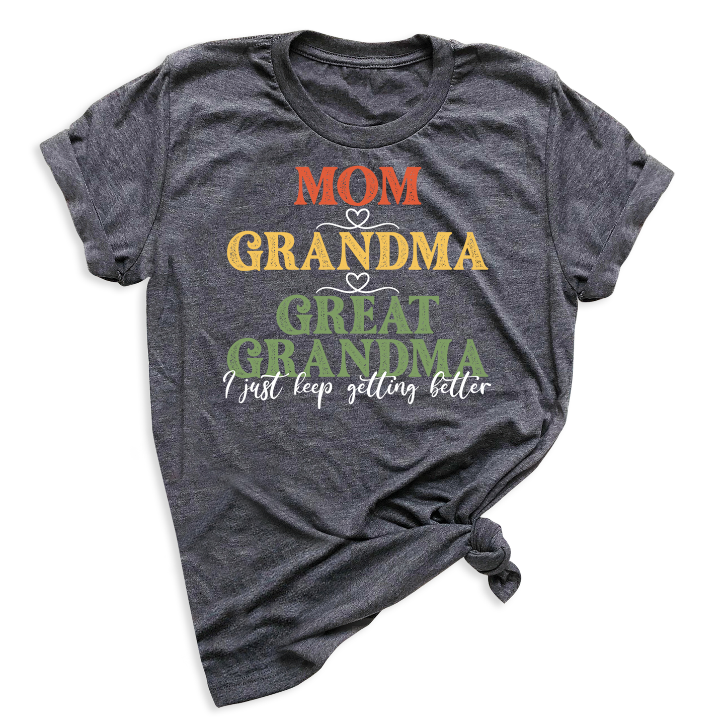 Mom Grandma Great Grandma Tee Shirts