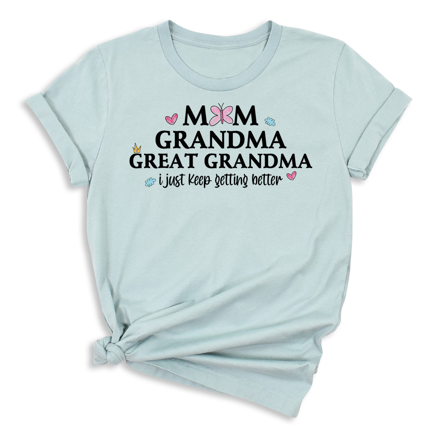 Mom Grandma Great Grandma Tee