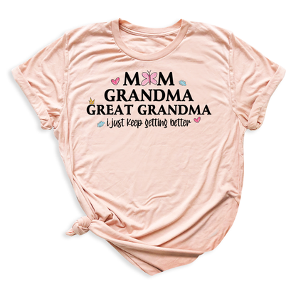 Mom Grandma Great Grandma Tee