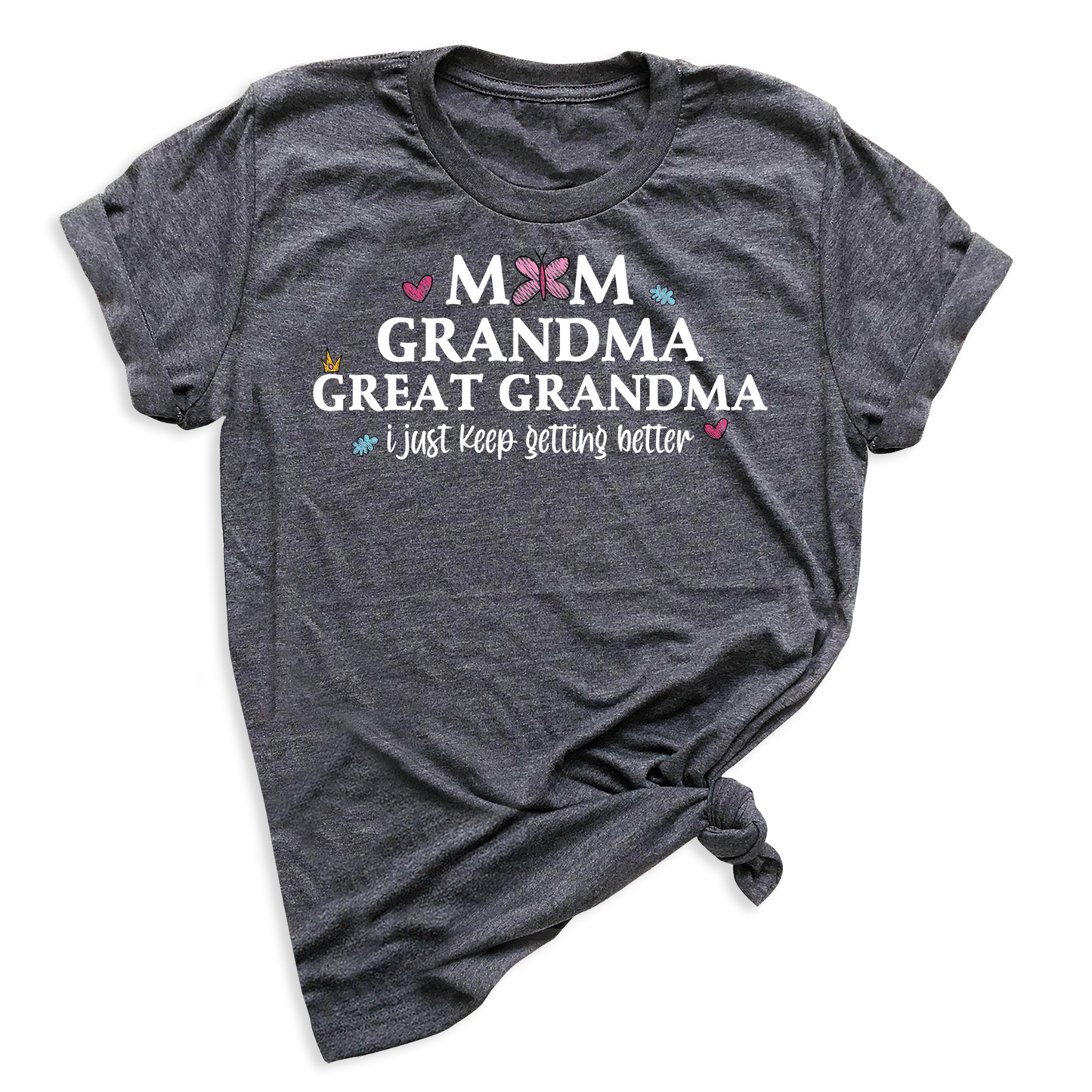 Mom Grandma Great Grandma Tee