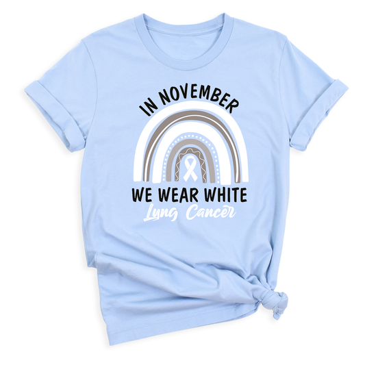 In November We Wear White Lung Cancer Shirt