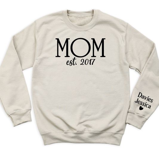 Custom Mama Est Sweatshirt with Kid's Name on Sleeve