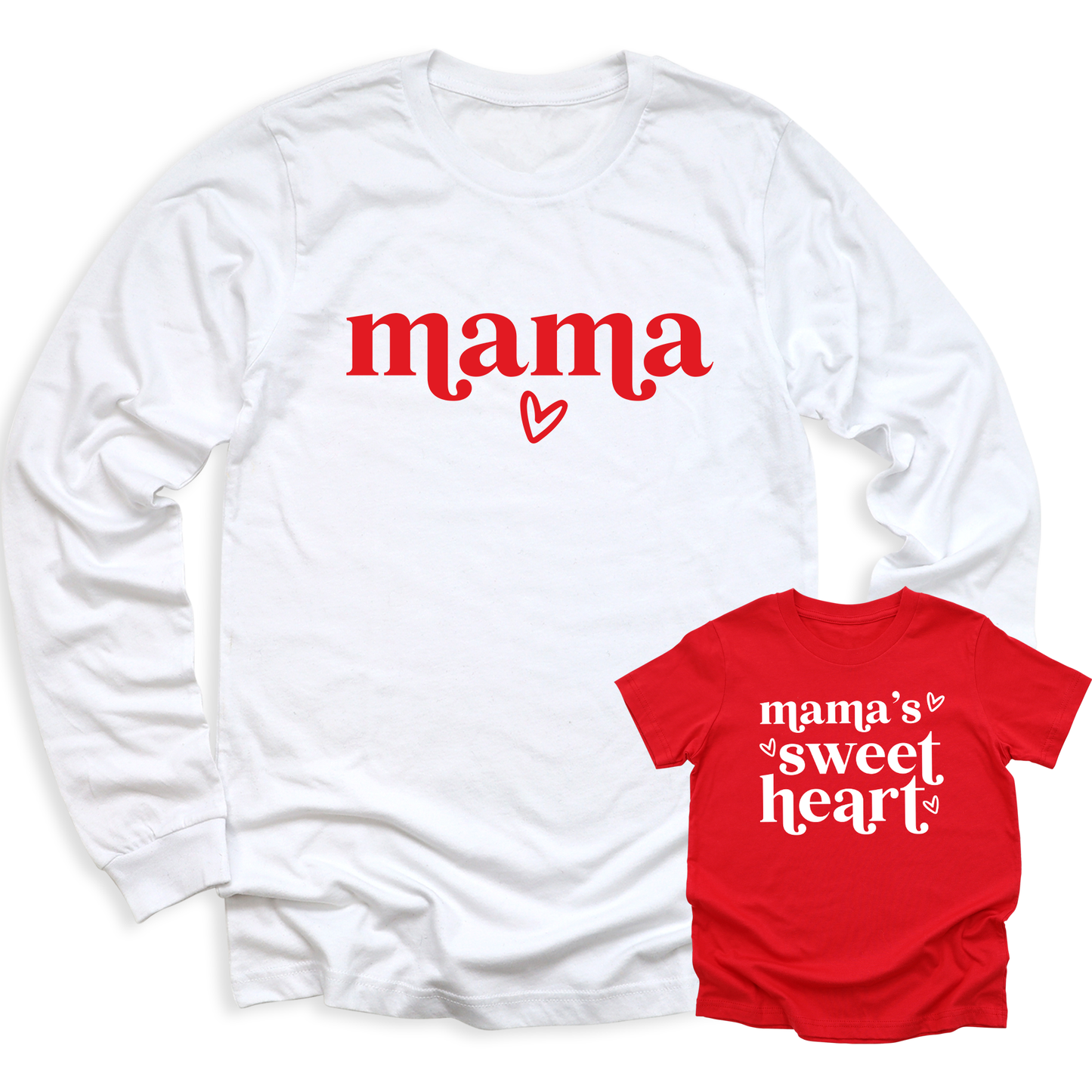 Mama's Sweetheart Matching T-Shirt