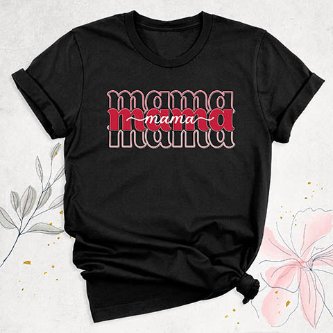 Mother's Day Tee Shirt