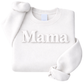 Custom Mama Embossed Puff Sweatshirt – 3D Raised Text Mommy Sweater