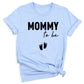Mommy To Be Shirt