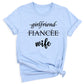 Girlfriend Fiance Wife Shirt