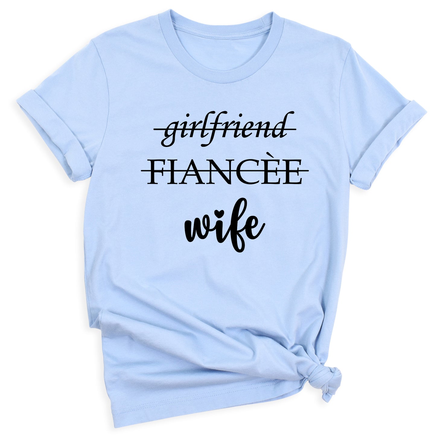 Girlfriend Fiance Wife Shirt
