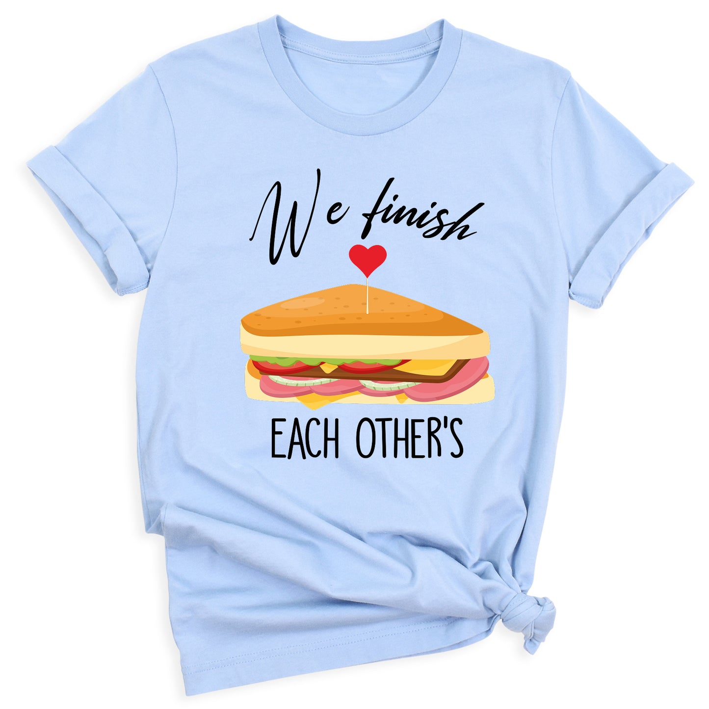 We Finish Each Other Sandwiches Matching Couple Shirts