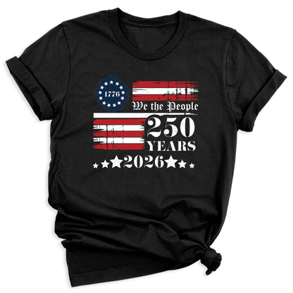 250th America Anniversary Shirt – We The People Patriotic Tee