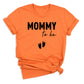 Mommy To Be Shirt