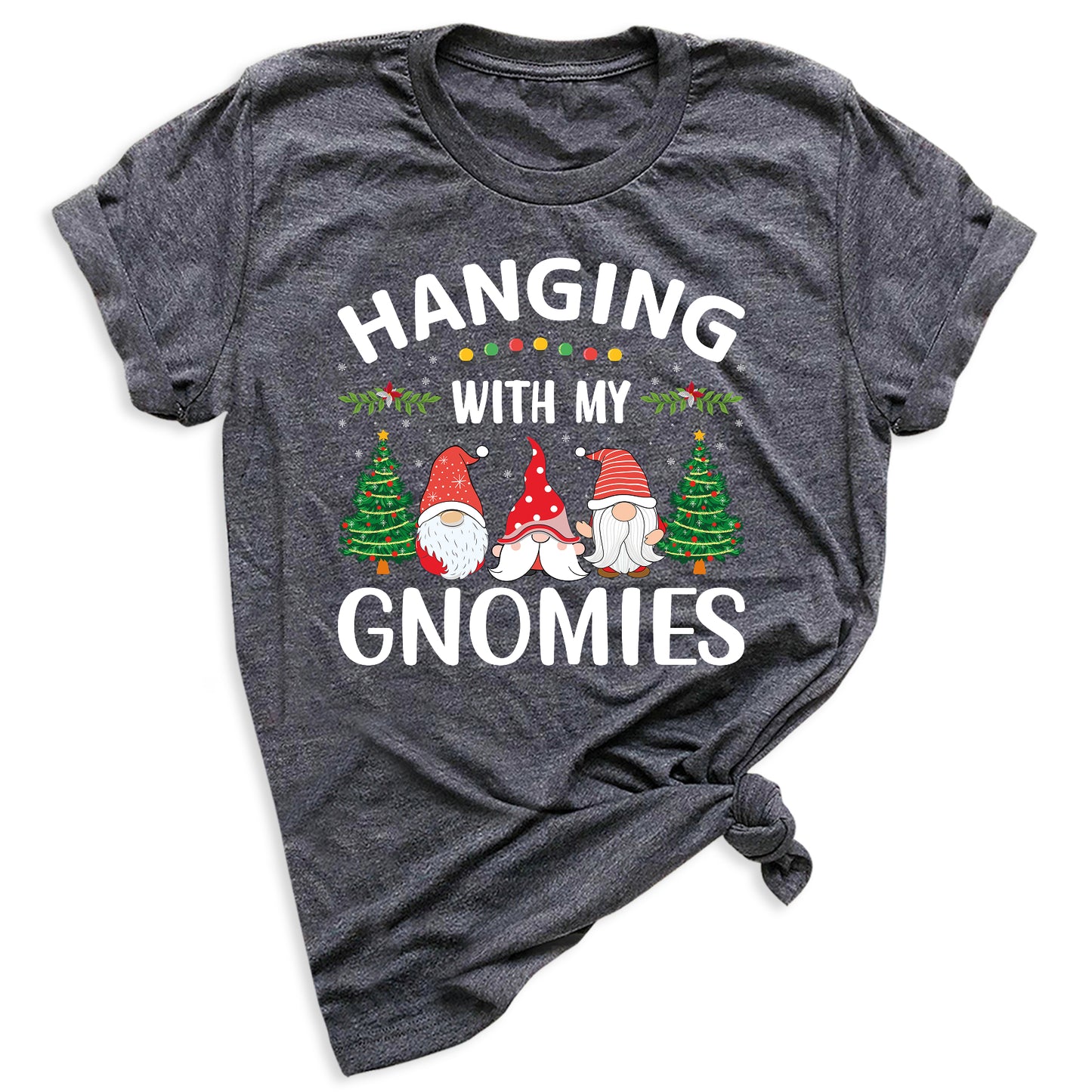 Hanging With My Gnomies Christmas Shirt – Cute Gnome Holiday Tee, Family Matching Xmas T-Shirt, Santa Gnome Party Shirt