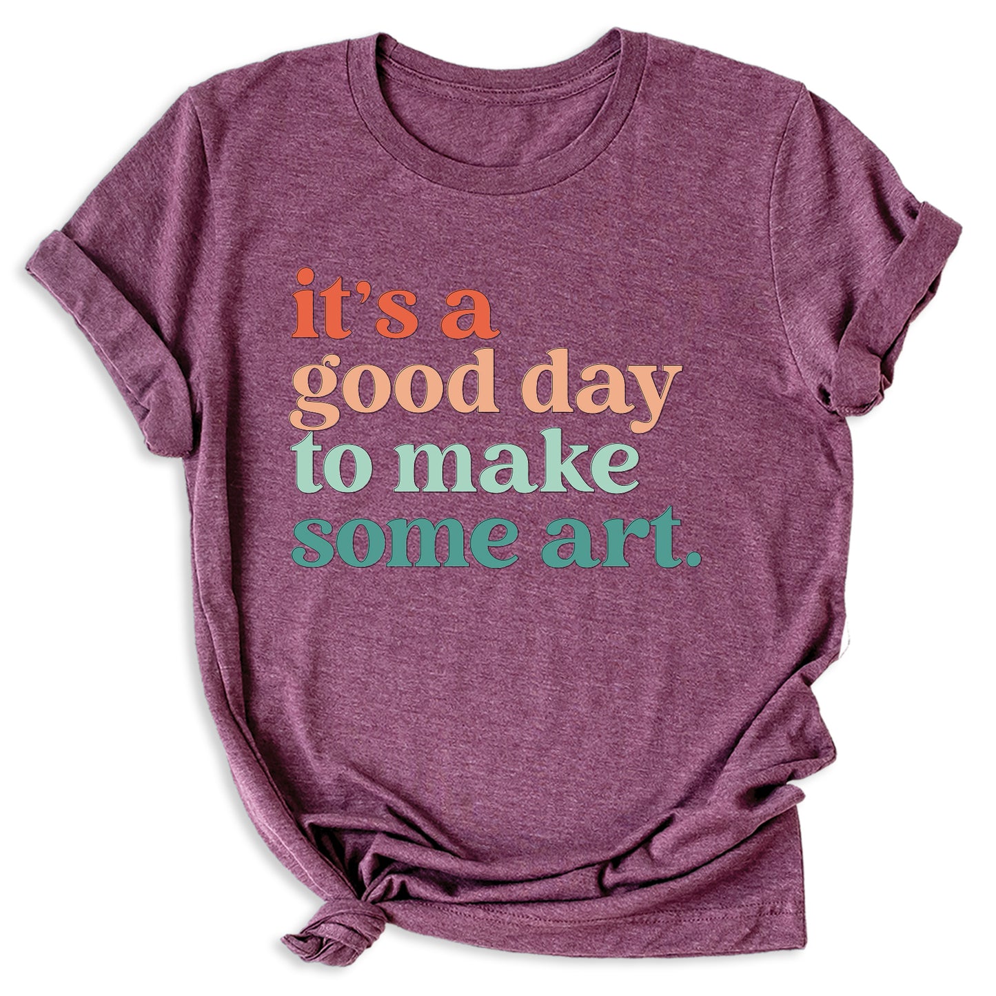 It’s a Good Day to Make Some Art Shirt – Art Teacher Tee