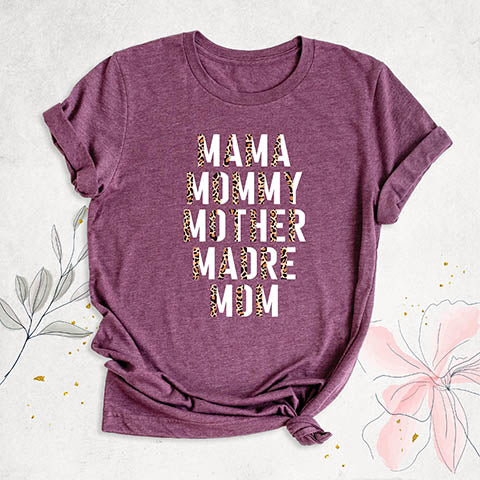 Mama Mommy Mother Madre Mom Shirt