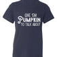 Family Thanksgiving Matching Shirts, Talk Turkey To Me, Cute Turkey Tee, Fall Pumpkin Shirt for Women & Men