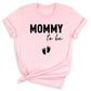 Mommy To Be Shirt