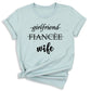 Girlfriend Fiance Wife Shirt
