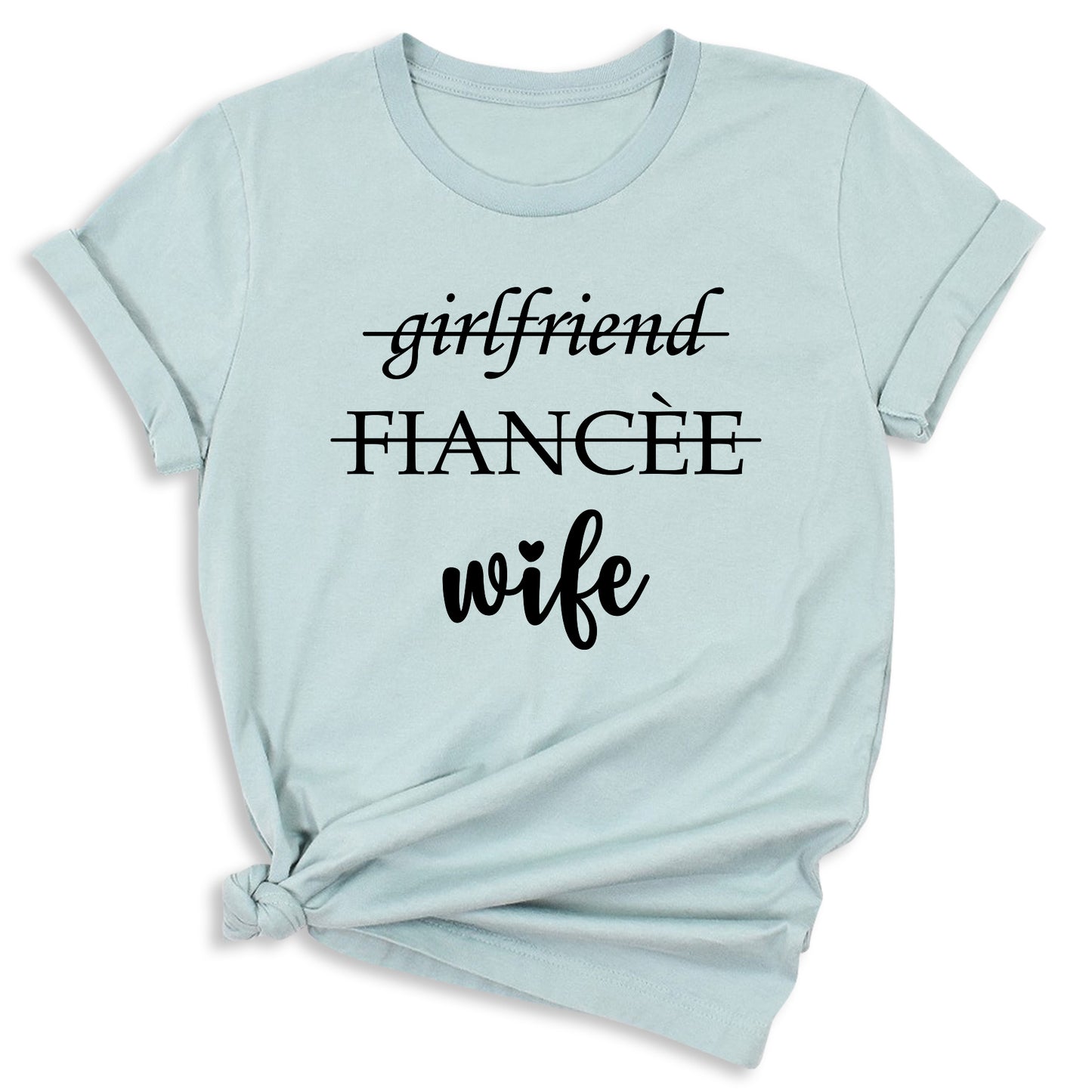 Girlfriend Fiance Wife Shirt