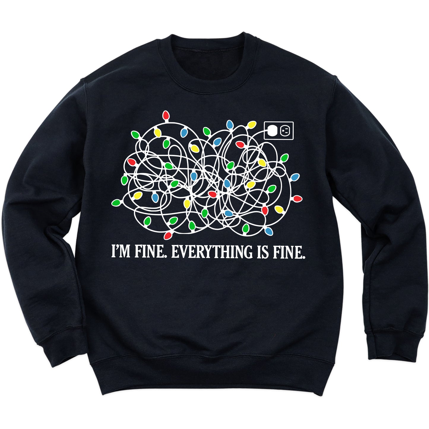 I’m Fine Christmas Lights Sweatshirt – Funny Holiday Crewneck, Cute Xmas Gift Sweater
