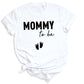 Mommy To Be Shirt