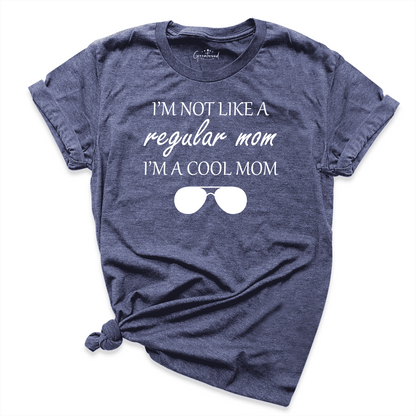 I'm Not Like A Regular Mom Shirt Navy - Greatwood Boutique