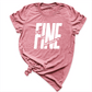 I’m Fine Shirt Mauve - Greatwood Boutique 